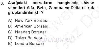 Borsaların Yapısı ve İşleyişi 2013 - 2014 Ara Sınavı 3.Soru