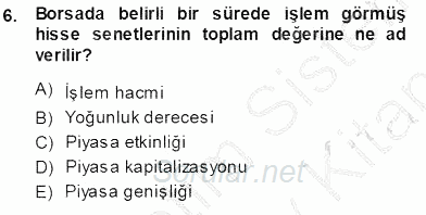 Borsaların Yapısı ve İşleyişi 2013 - 2014 Ara Sınavı 6.Soru