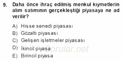 Borsaların Yapısı ve İşleyişi 2013 - 2014 Ara Sınavı 9.Soru