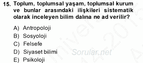 Çalışma Sosyolojisi 2014 - 2015 Ara Sınavı 15.Soru