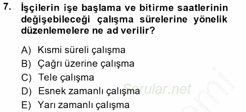 Çalışma Sosyolojisi 2014 - 2015 Ara Sınavı 7.Soru