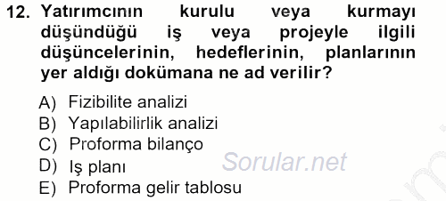 Proje Analizi ve Değerlendirme 2012 - 2013 Ara Sınavı 12.Soru