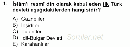 İlk Müslüman Türk Devletleri 2012 - 2013 Dönem Sonu Sınavı 1.Soru