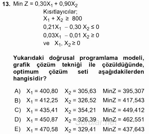 Yöneylem Araştırması 1 2017 - 2018 Ara Sınavı 13.Soru