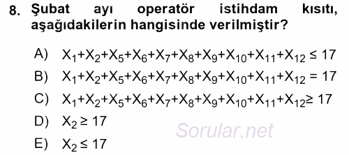 Yöneylem Araştırması 1 2017 - 2018 Ara Sınavı 8.Soru