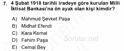 Osmanlı Devleti Yenileşme Hareketleri (1876-1918) 2015 - 2016 Dönem Sonu Sınavı 7.Soru