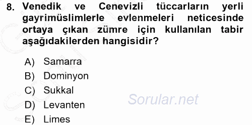 Osmanlı Devleti Yenileşme Hareketleri (1876-1918) 2015 - 2016 Dönem Sonu Sınavı 8.Soru