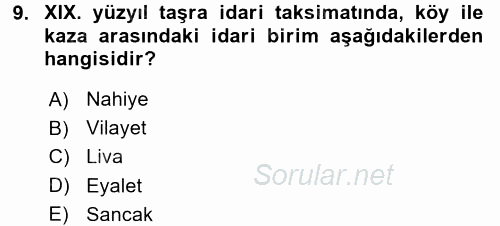 Osmanlı Devleti Yenileşme Hareketleri (1876-1918) 2015 - 2016 Dönem Sonu Sınavı 9.Soru