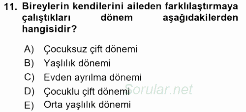 Aile İçi Uyumlu Etkileşim 2015 - 2016 Dönem Sonu Sınavı 11.Soru