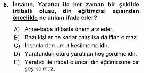 Din Eğitimi Ve Din Hizmetlerinde Rehberlik 2016 - 2017 Ara Sınavı 8.Soru