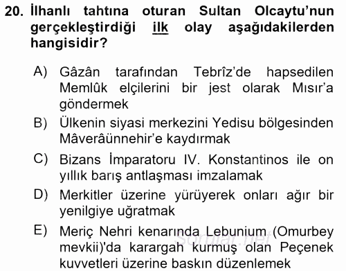 Orta Asya Türk Tarihi 2017 - 2018 Ara Sınavı 20.Soru