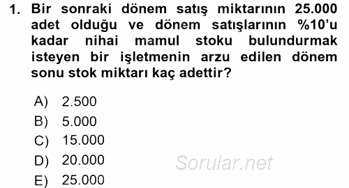 Maliyet Yönetimi 2017 - 2018 Dönem Sonu Sınavı 1.Soru