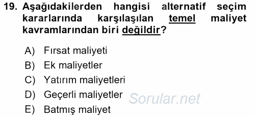 Maliyet Yönetimi 2017 - 2018 Dönem Sonu Sınavı 19.Soru
