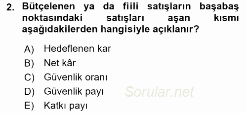 Maliyet Yönetimi 2017 - 2018 Dönem Sonu Sınavı 2.Soru
