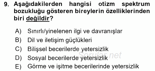Özel Gereksinimli Bireyler ve Bakım Hizmetleri 2017 - 2018 Ara Sınavı 9.Soru