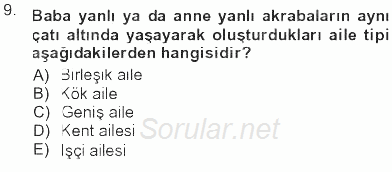 Toplumsal Yaşamda Aile 2012 - 2013 Tek Ders Sınavı 9.Soru