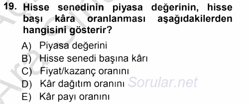 Finansal Yönetim 1 2012 - 2013 Ara Sınavı 19.Soru