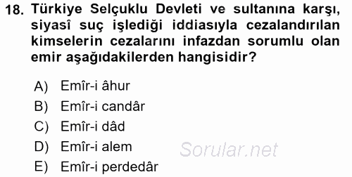 Türkiye Selçuklu Tarihi 2017 - 2018 Dönem Sonu Sınavı 18.Soru