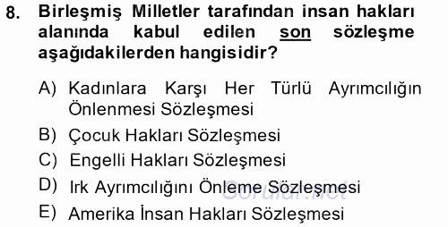 İnsan Hakları ve Demokratikleşme Süreci 2014 - 2015 Dönem Sonu Sınavı 8.Soru