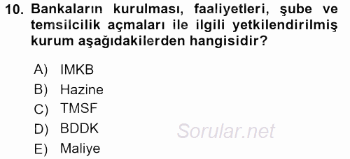 Dış Ticaretle İlgili Kurumlar ve Kuruluşlar 2016 - 2017 Ara Sınavı 10.Soru