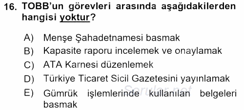 Dış Ticaretle İlgili Kurumlar ve Kuruluşlar 2016 - 2017 Ara Sınavı 16.Soru