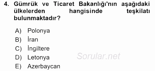 Dış Ticaretle İlgili Kurumlar ve Kuruluşlar 2016 - 2017 Ara Sınavı 4.Soru