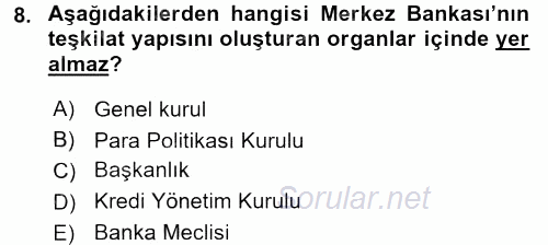 Dış Ticaretle İlgili Kurumlar ve Kuruluşlar 2016 - 2017 Ara Sınavı 8.Soru
