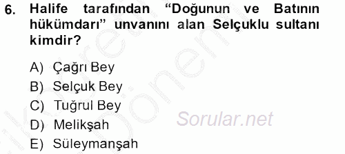 Büyük Selçuklu Tarihi 2014 - 2015 Ara Sınavı 6.Soru