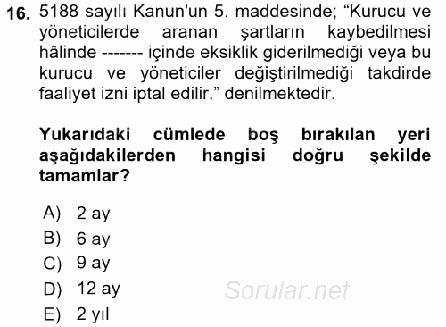 Özel Güvenlik Hukuku 2 2017 - 2018 Dönem Sonu Sınavı 16.Soru