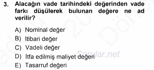 Dönemsonu İşlemleri 2012 - 2013 Dönem Sonu Sınavı 3.Soru