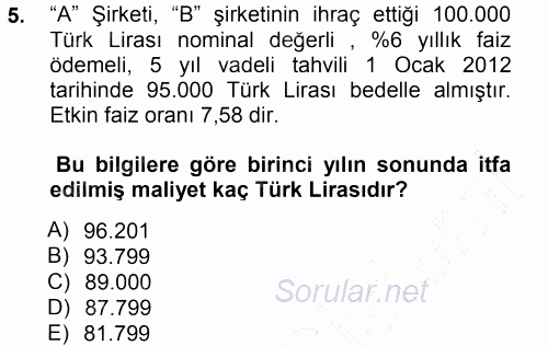 Dönemsonu İşlemleri 2012 - 2013 Dönem Sonu Sınavı 5.Soru