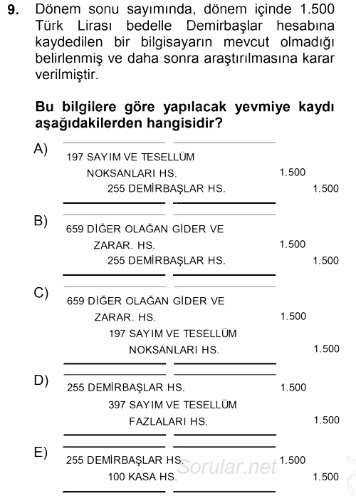 Dönemsonu İşlemleri 2012 - 2013 Dönem Sonu Sınavı 9.Soru