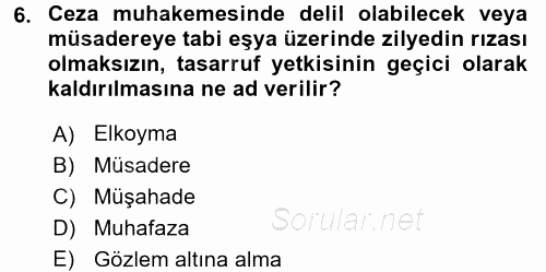 Ceza Muhakemesi Hukuku 2017 - 2018 3 Ders Sınavı 6.Soru