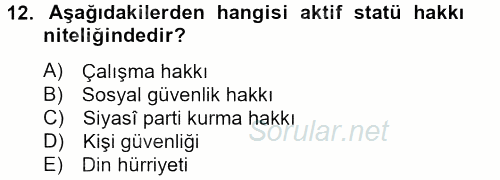 Temel İnsan Hakları Bilgisi 2 2013 - 2014 Tek Ders Sınavı 12.Soru