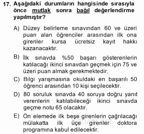 Ölçme Ve Değerlendirme 2014 - 2015 Tek Ders Sınavı 17.Soru