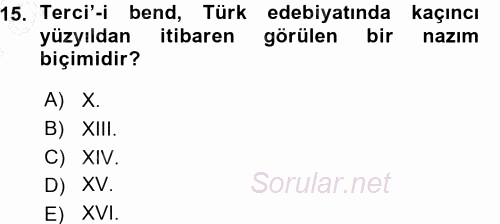 Eski Türk Edebiyatına Giriş: Biçim ve Ölçü 2015 - 2016 Ara Sınavı 15.Soru