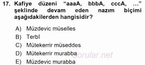 Eski Türk Edebiyatına Giriş: Biçim ve Ölçü 2015 - 2016 Ara Sınavı 17.Soru