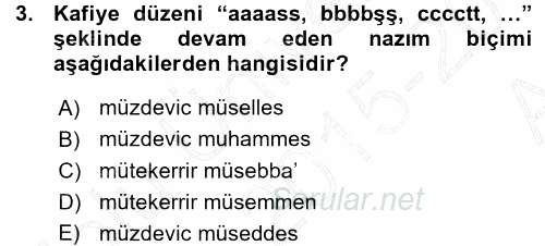 Eski Türk Edebiyatına Giriş: Biçim ve Ölçü 2015 - 2016 Ara Sınavı 3.Soru