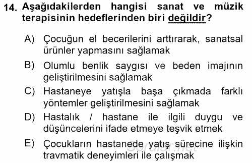 Hasta Çocukların Gelişimi Ve Eğitimi 2015 - 2016 Dönem Sonu Sınavı 14.Soru