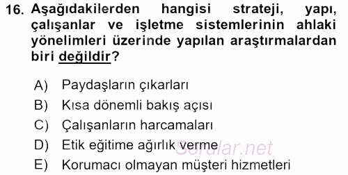 İşletmelerde Sosyal Sorumluluk Ve Etik 2016 - 2017 Ara Sınavı 16.Soru