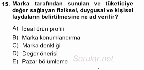 Marka ve Yönetimi 2014 - 2015 Tek Ders Sınavı 15.Soru