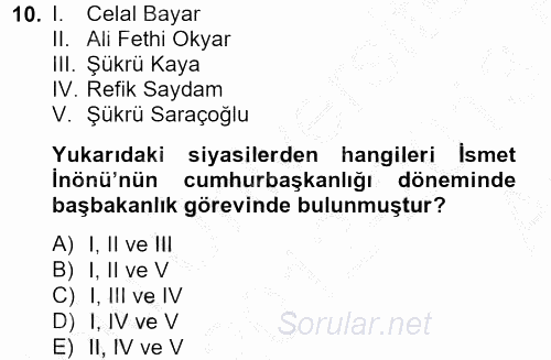 Türkiye Cumhuriyeti Siyasî Tarihi 2012 - 2013 Ara Sınavı 10.Soru