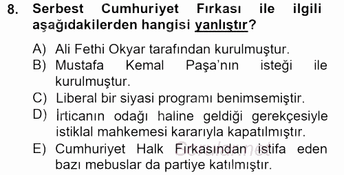 Türkiye Cumhuriyeti Siyasî Tarihi 2012 - 2013 Ara Sınavı 8.Soru
