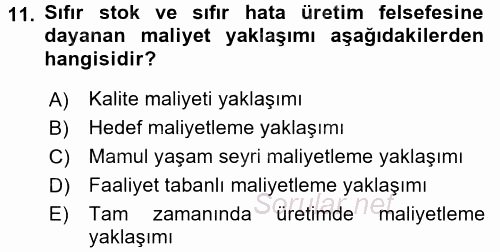 Lojistik Maliyetleri ve Raporlama 1 2016 - 2017 Ara Sınavı 11.Soru