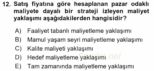 Lojistik Maliyetleri ve Raporlama 1 2016 - 2017 Ara Sınavı 12.Soru