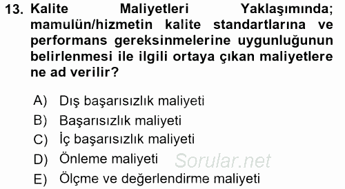 Lojistik Maliyetleri ve Raporlama 1 2016 - 2017 Ara Sınavı 13.Soru