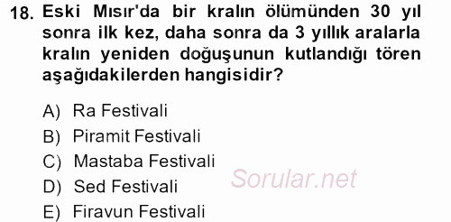 Eski Mezopotamya ve Mısır Tarihi 2013 - 2014 Dönem Sonu Sınavı 18.Soru