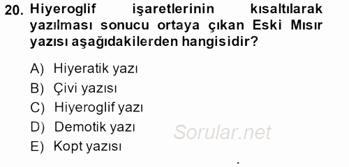 Eski Mezopotamya ve Mısır Tarihi 2013 - 2014 Dönem Sonu Sınavı 20.Soru