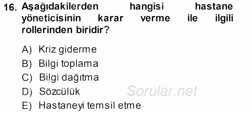 Sağlık Kurumları Yönetimi 1 2013 - 2014 Dönem Sonu Sınavı 16.Soru