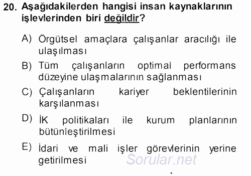 Sağlık Kurumları Yönetimi 1 2013 - 2014 Dönem Sonu Sınavı 20.Soru